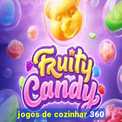 jogos de cozinhar 360